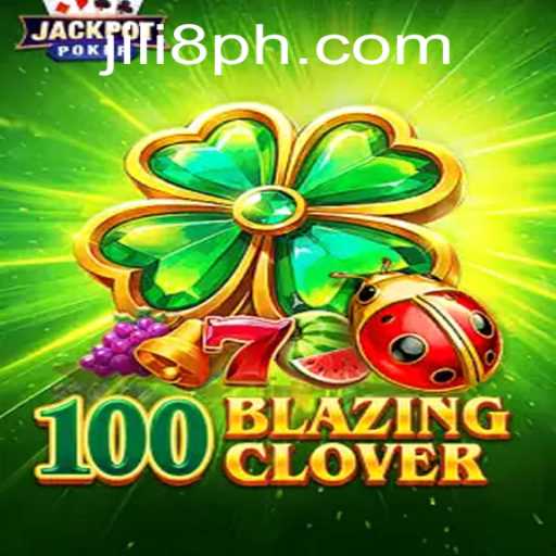 Discover the Excitement of 100BlazingClover